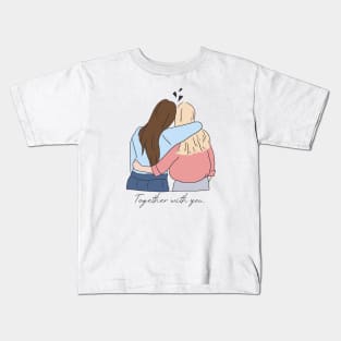 Together with you friendship quotes Kids T-Shirt